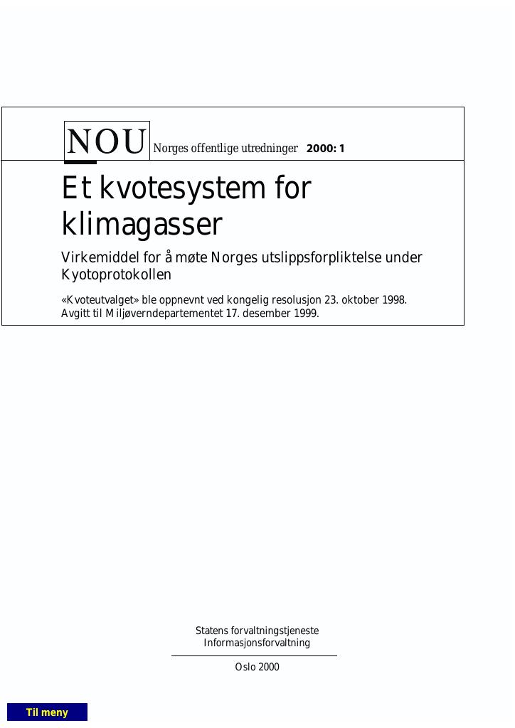 Forsiden av dokumentet NOU 2000: 1 - Et kvotesystem for klimagasser