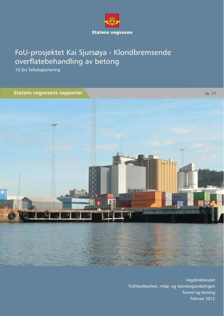Forsiden av dokumentet FoU-prosjektet Kai Sjursøya - Kloridbremsende overflatebehandling av betong