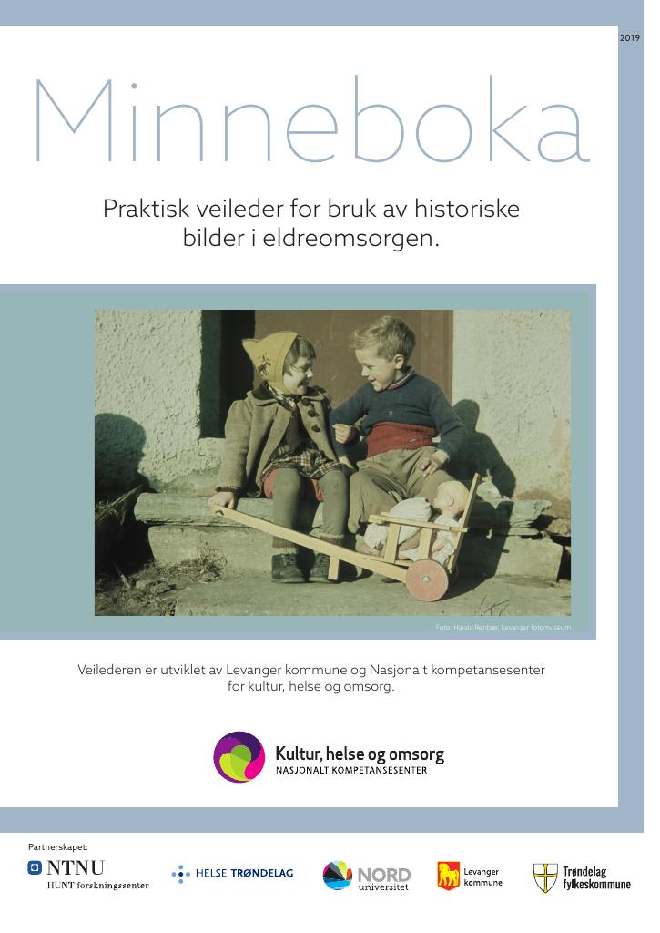 Forsiden av dokumentet Minneboka : praktisk veileder for bruk av historiske bilder i eldreomsorgen