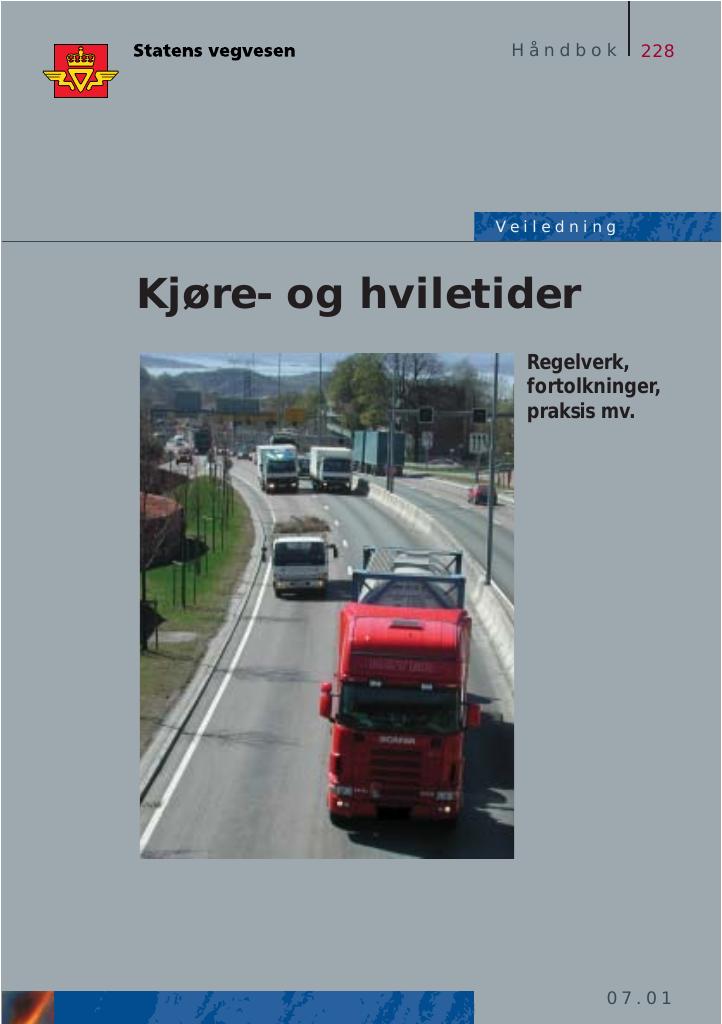 Forsiden av dokumentet Kjøre- og hviletider : regelverk, fortolkninger, praksis m.v. : [Håndbok 228]