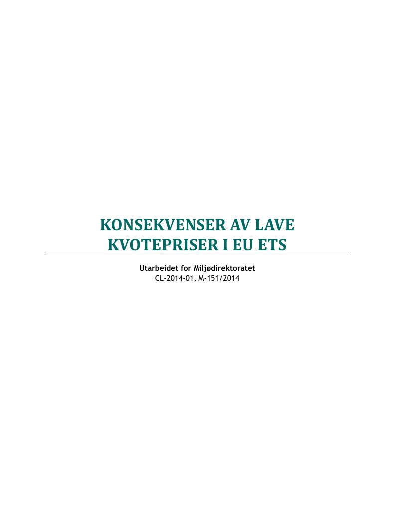 Forsiden av dokumentet Konsekvenser av lave kvotepriser i EU ETS