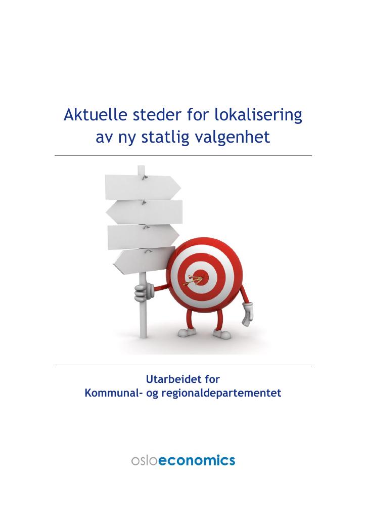 Forsiden av dokumentet Aktuelle steder for lokalisering av ny statlig valgenhet