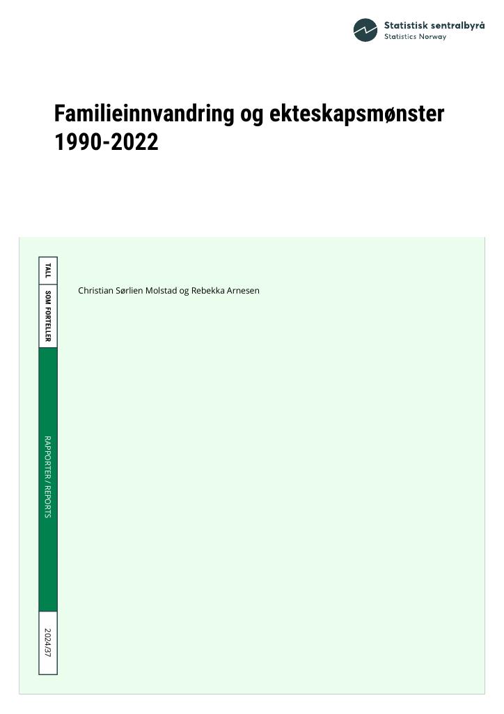 Forsiden av dokumentet Familieinnvandring og ekteskapsmønster  1990-2022