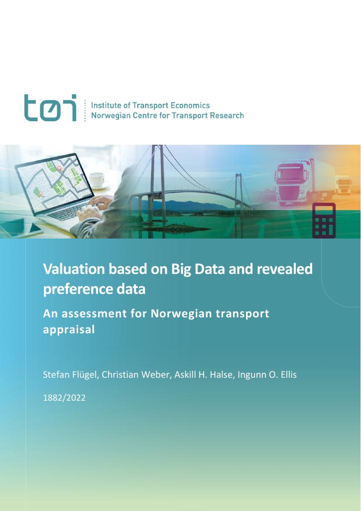 Forsiden av dokumentet Valuation based on Big Data and revealed preference data : An assessment for Norwegian transport appraisal