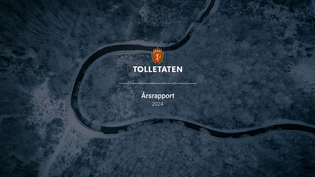 Forsiden av dokumentet Årsrapport Tolletaten 2024