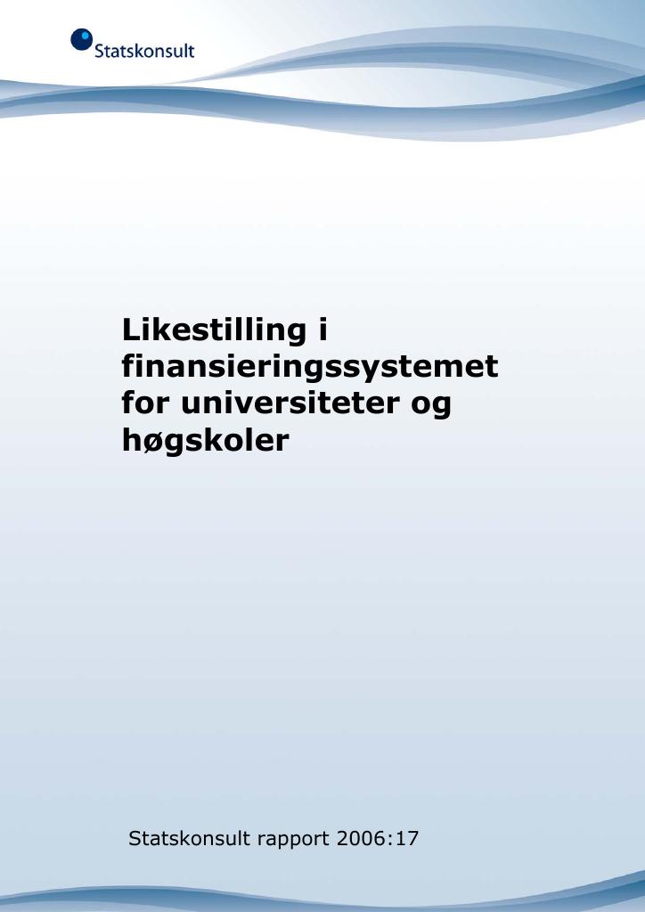 Forsiden av dokumentet Likestilling i finansieringssystemet for universiteter og høgskoler