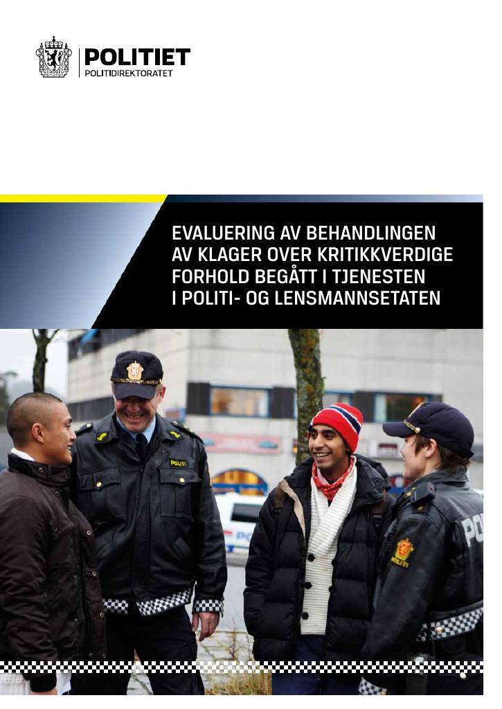 Forsiden av dokumentet Evaluering av behandlingen av klager over kritikkverdige forhold begått i tjenesten i politi- og lensmannsetaten