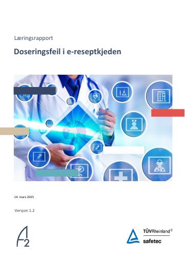 Forsiden av dokumentet Læringsrapport - Doseringsfeil i e-reseptkjeden