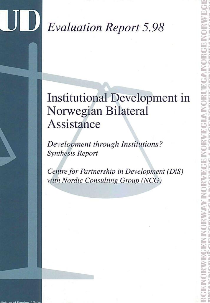 Forsiden av dokumentet Development through Institutions? Institutional Development in Norwegian Bilateral Assistance