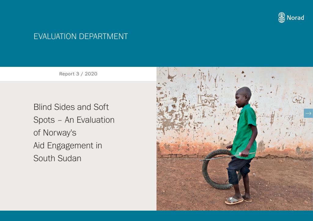 Forsiden av dokumentet Blind Sides and Soft Spots – An Evaluation of Norway's Aid Engagement in South Sudan