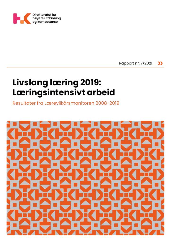 Forsiden av dokumentet Livslang læring 2019: Læringsintensivt arbeid - Resultater fra Lærevilkårsmonitoren 2008-2019