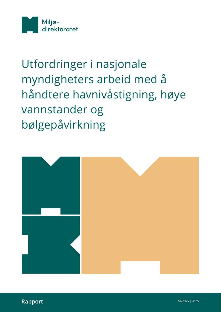 Forsiden av dokumentet Utfordringer i nasjonale myndigheters arbeid med å håndtere havnivåstigning, høye vannstander og bølgepåvirkning : M-2927