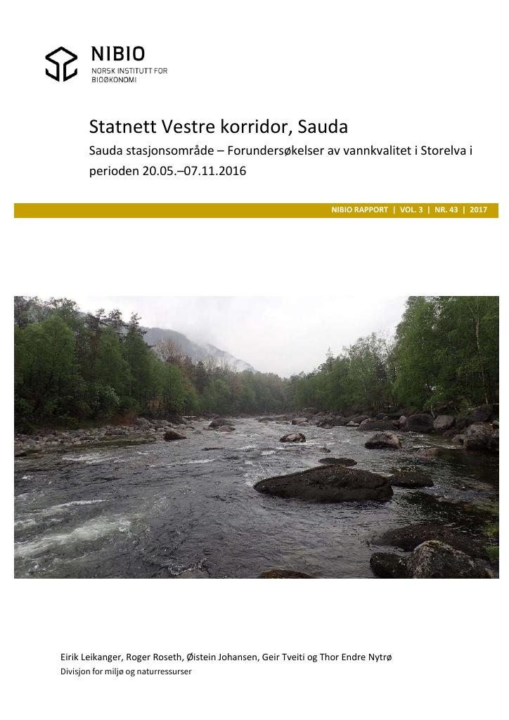 Forsiden av dokumentet Statnett Vestre korridor : Sauda – Sauda stasjonsområde – Forundersøkelser av vannkvalitet i Storelva i perioden 20.05.–07.11.2016