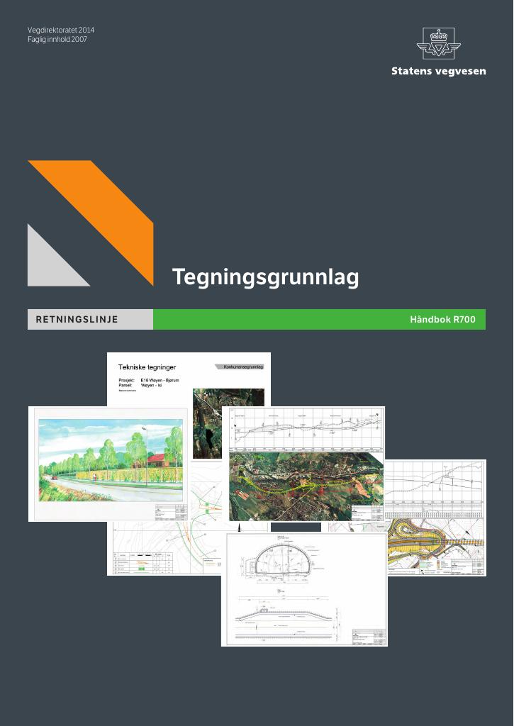 Forsiden av dokumentet Tegningsgrunnlag: [Håndbok R700]