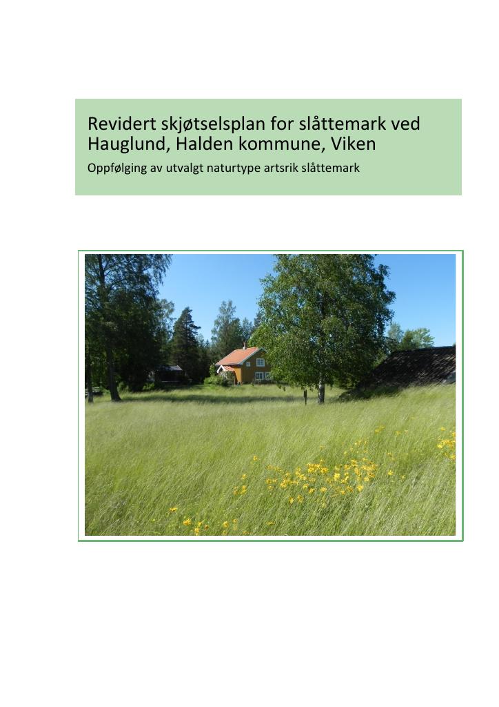 Forsiden av dokumentet Skjøtselsplan for slåttemarka ved Hauglund, Halden kommune, Viken : Oppfølging av utvalgt naturtype artsrik slåttemark