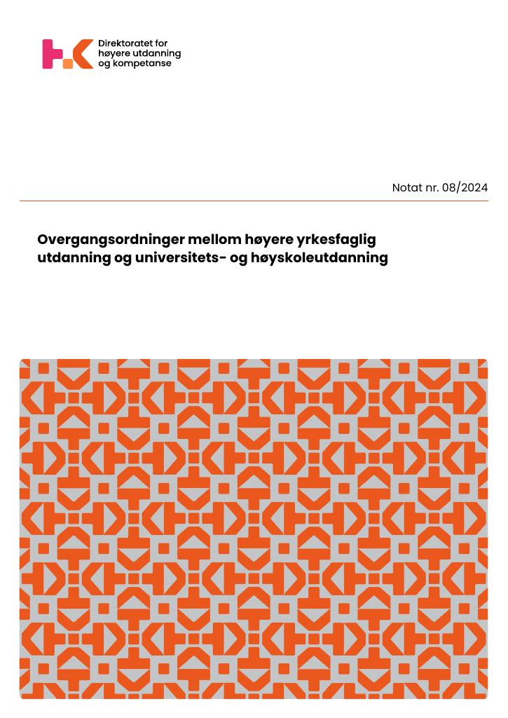 Forsiden av dokumentet Overgangsordninger mellom høyere yrkesfaglig utdanning og universitets- og høyskoleutdanning