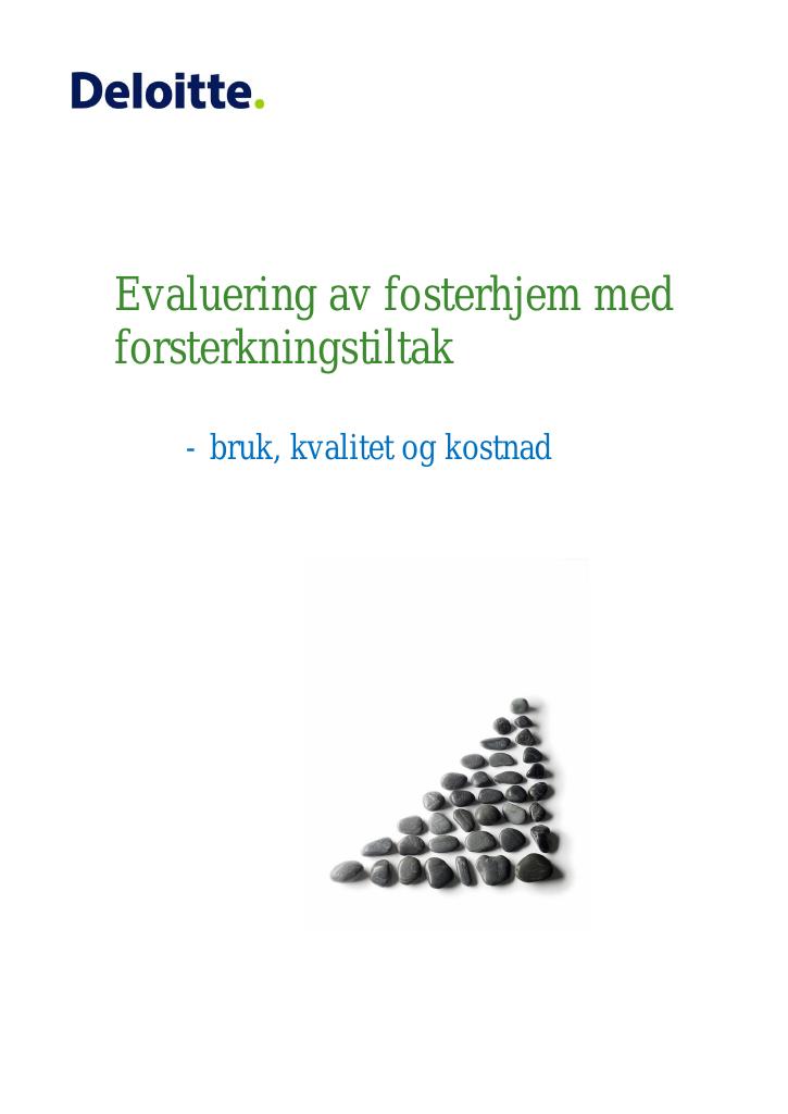 Forsiden av dokumentet Evaluering av fosterhjem med forsterkningstiltak - bruk, kvalitet og kostnad