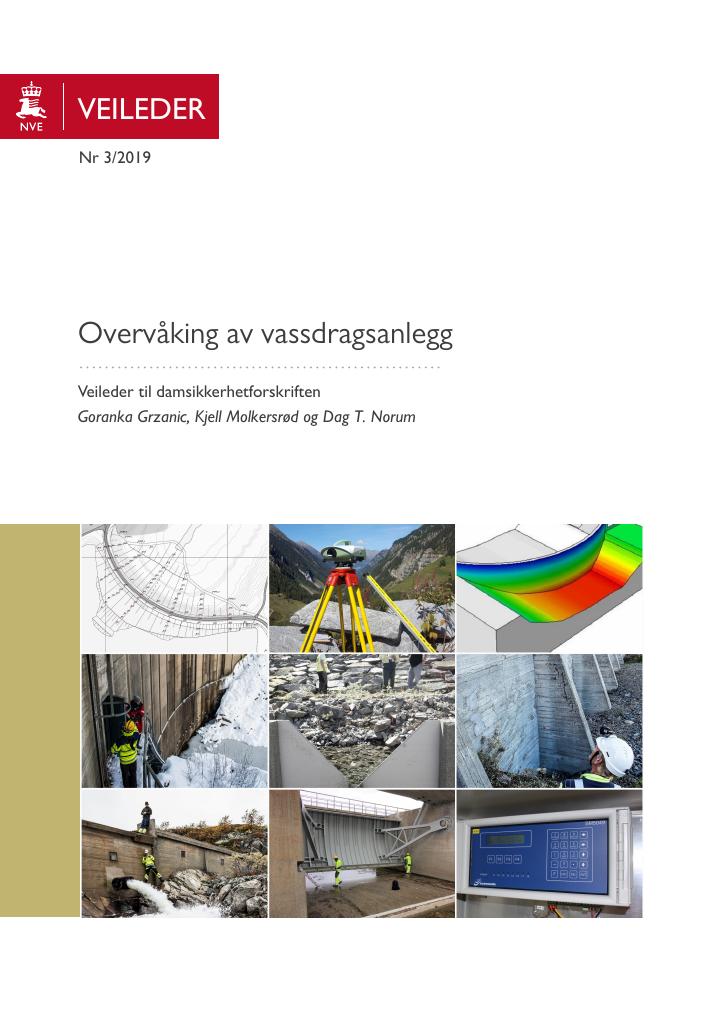 Forsiden av dokumentet Overvåking av vassdragsanlegg : veileder til damsikkerhetforskriften