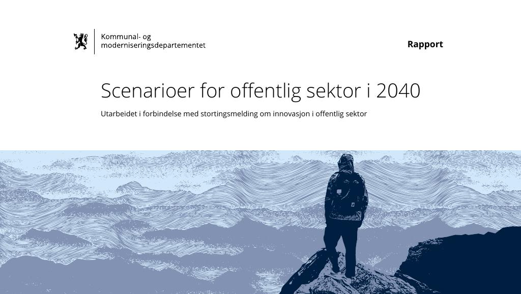 Forsiden av dokumentet Scenarioer for offentlig sektor i 2040