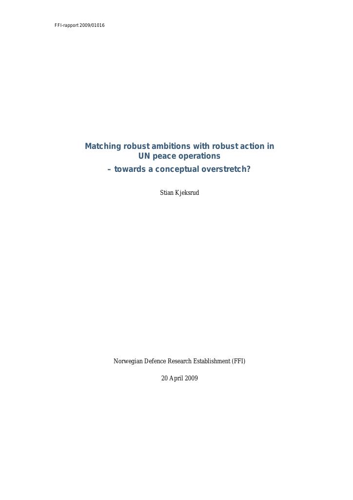 Forsiden av dokumentet Matching robust ambitions with robust action in UN peace operations : towards a conceptual overstretch?