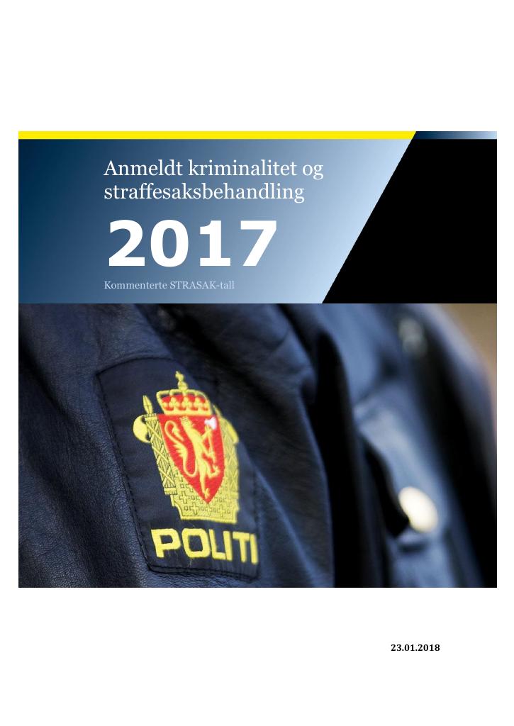 Forsiden av dokumentet Strasak 2017 - Anmeldt kriminalitet og straffesaksbehandling