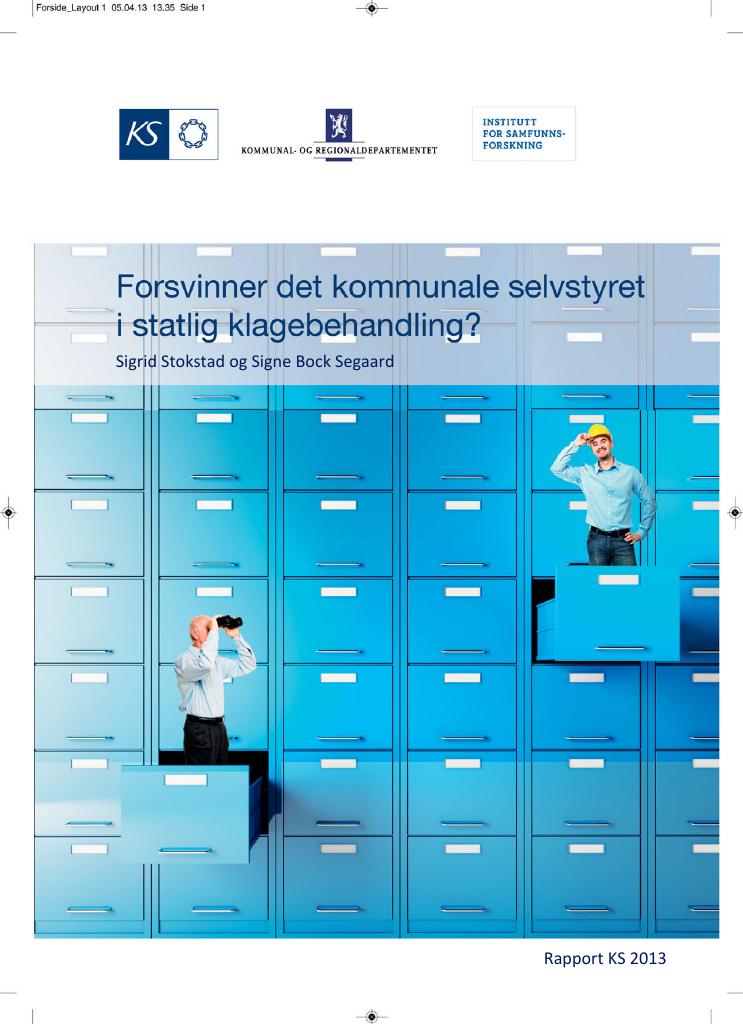 Forsiden av dokumentet Forsvinner det kommunale selvstyret i statlig klagebehandling?