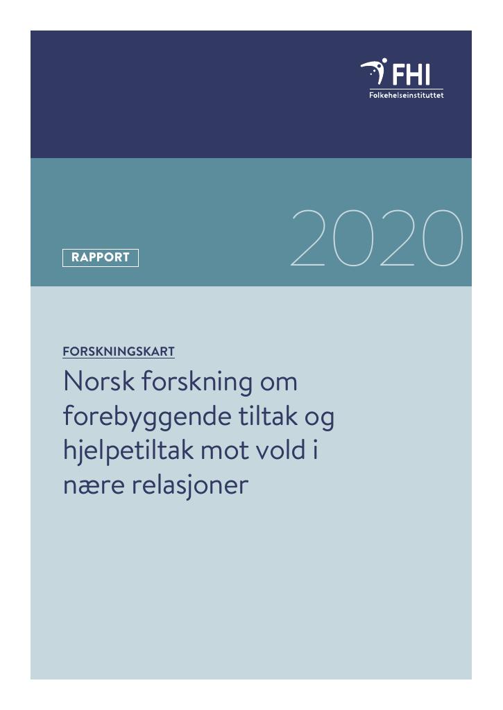 Forsiden av dokumentet Norsk forskning om forebyggende tiltak og hjelpetiltak mot vold i nære relasjoner. Et forskningskart
