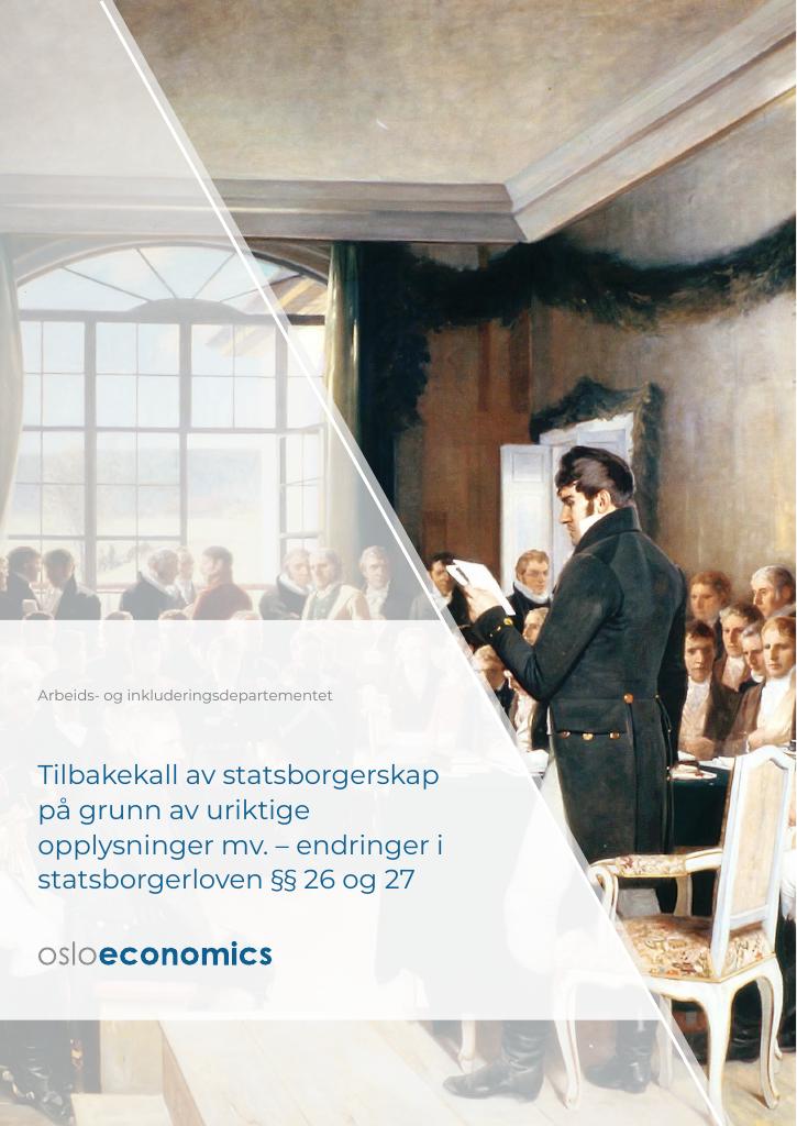 Forsiden av dokumentet Tilbakekall av statsborgerskap på grunn av uriktige opplysninger mv. - endringer i statsborgerloven §§ 26 og 27