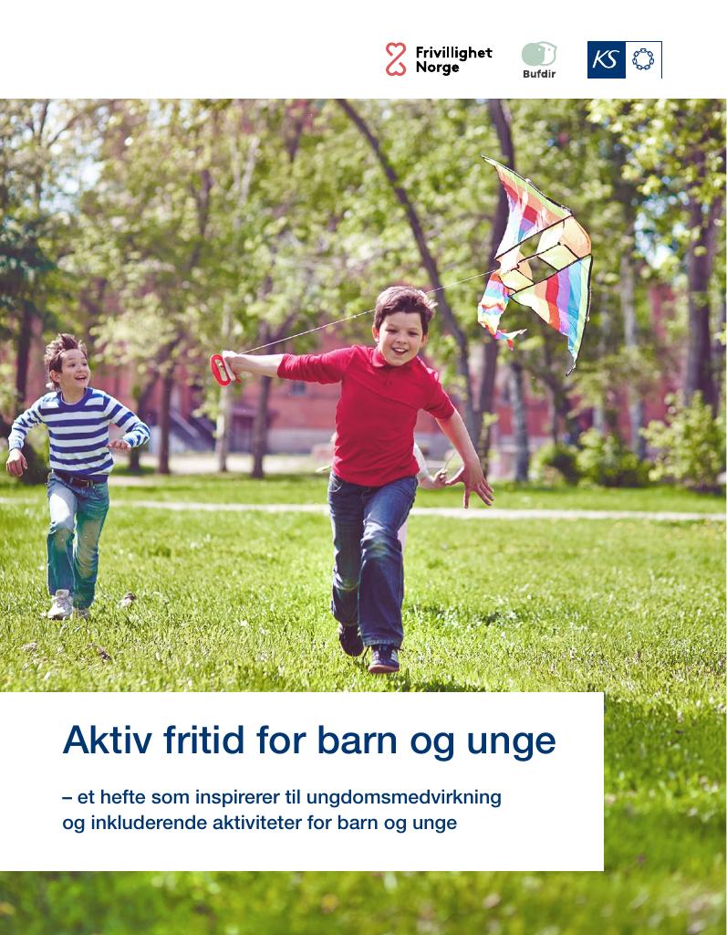 Forsiden av dokumentet Aktiv fritid for barn og unge