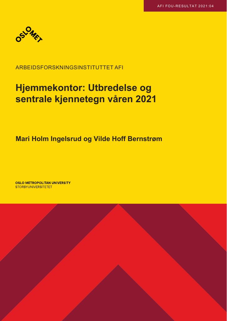 Forsiden av dokumentet Hjemmekontor: Utbredelse og sentrale kjennetegn våren 2021