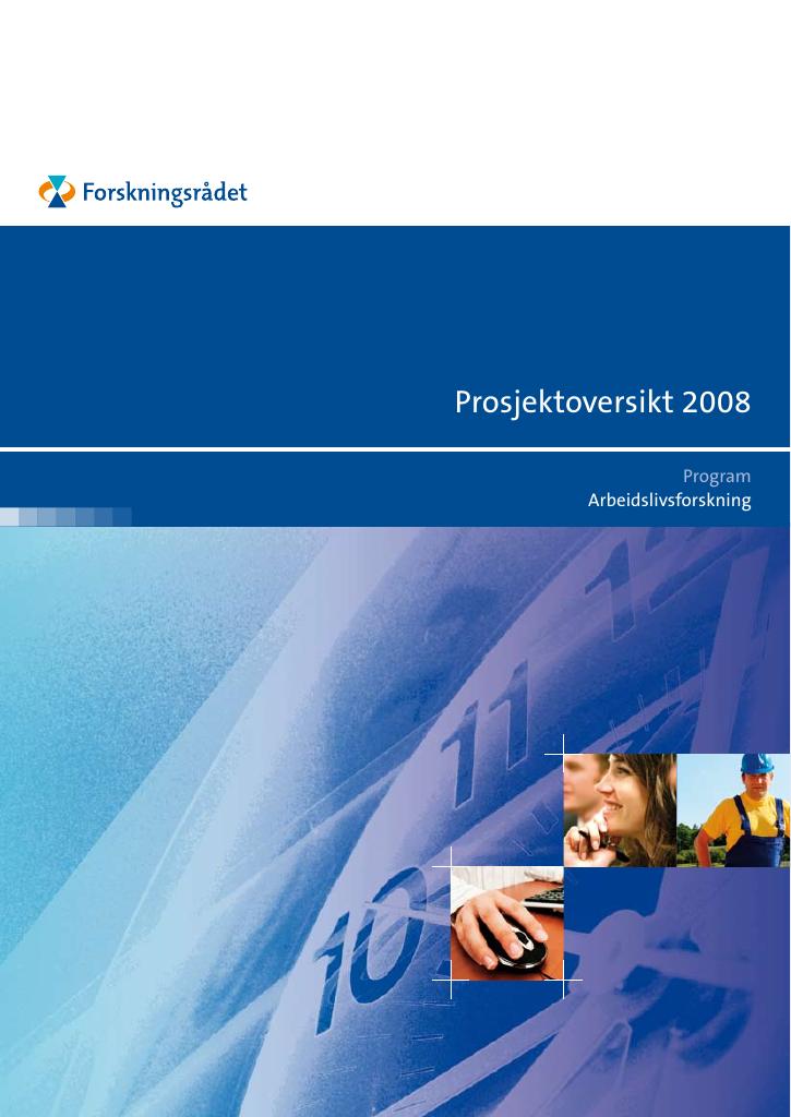 Forsiden av dokumentet Prosjektoversikt 2008 - Arbeidslivsforskning