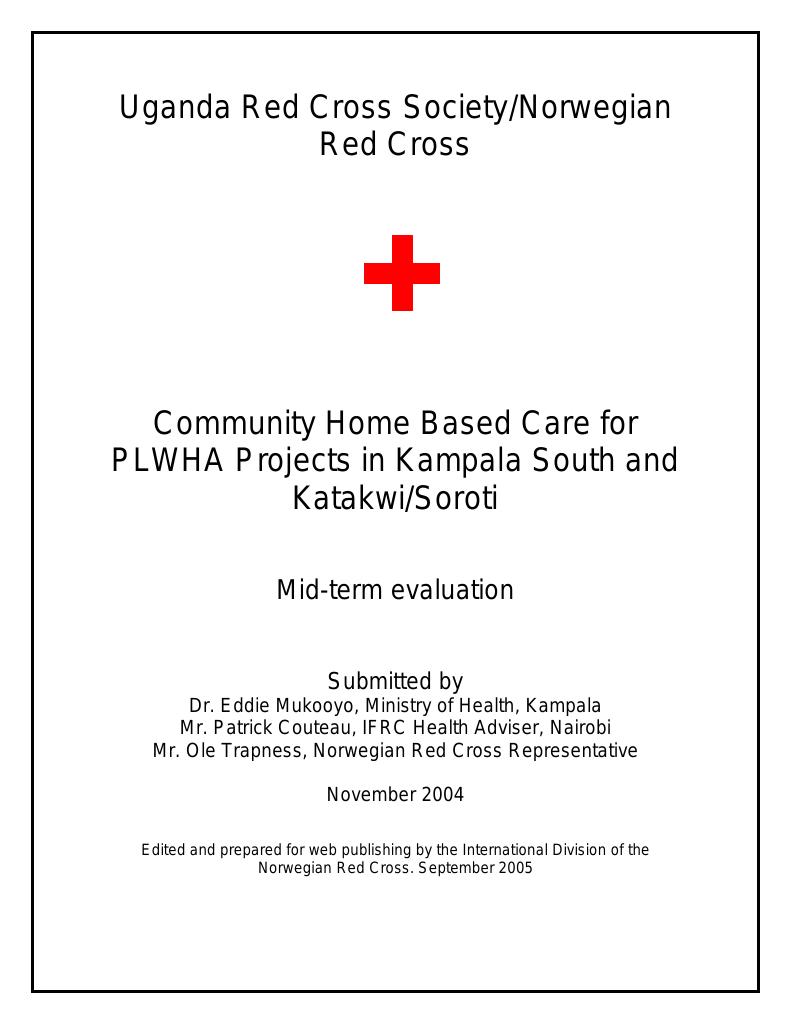 Forsiden av dokumentet Uganda Red Cross Community Home Based Care (HBC) for PLWHA projects in Kampala South and Katakwi/Soroti