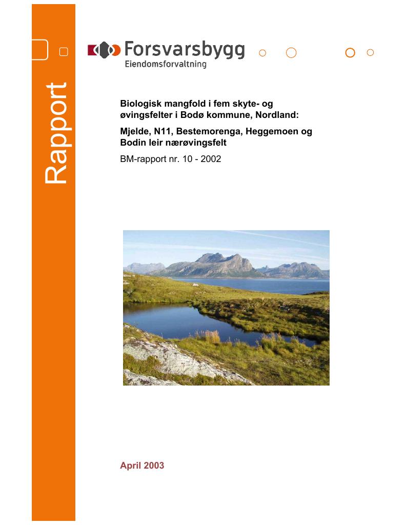 Forsiden av dokumentet Biologisk mangfold i fem skyte- og  øvingsfelter i Bodø kommune, Nordland: Mjelde, N11, Bestemorenga, Heggemoen og  Bodin leir nærøvingsfelt :