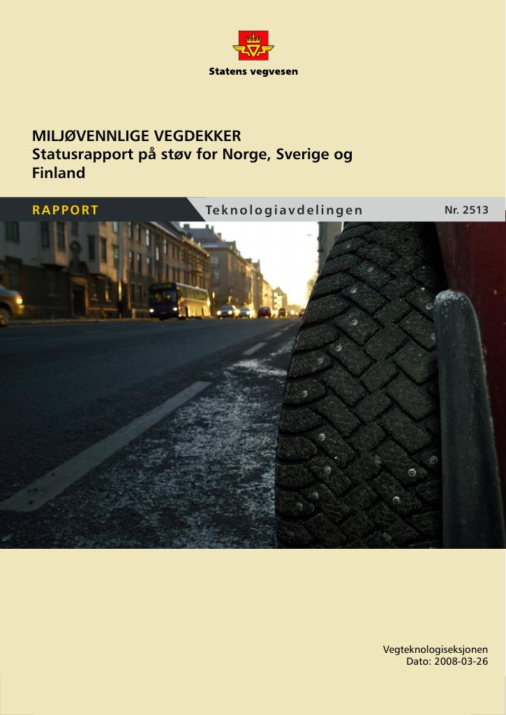 Forsiden av dokumentet Miljøvennlige vegdekker. Statusrapport på støv for Norge, Sverige og Finland