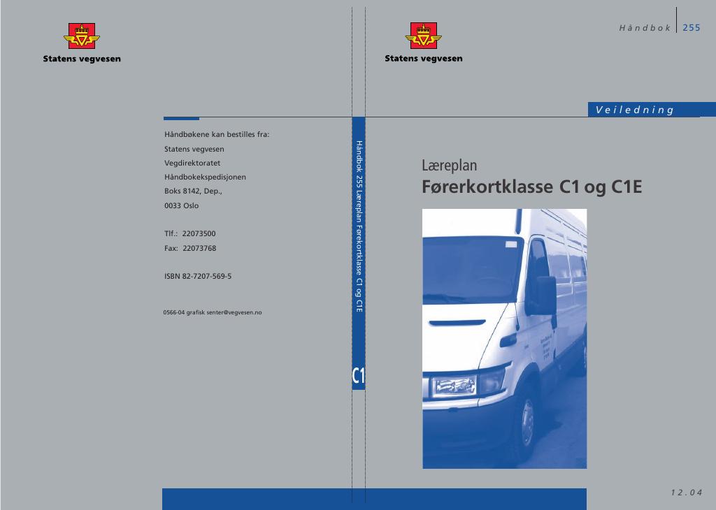 Forsiden av dokumentet Læreplan Førerkortklasse C1 og C1E : veiledning [Håndbok 255]