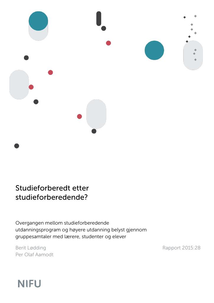 Forsiden av dokumentet Studieforberedt etter studieforberedende?