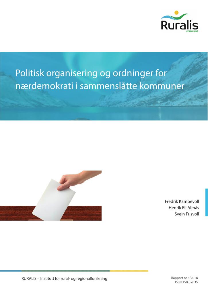 Forsiden av dokumentet Politisk organisering og ordninger for nærdemokrati i sammenslåtte kommuner