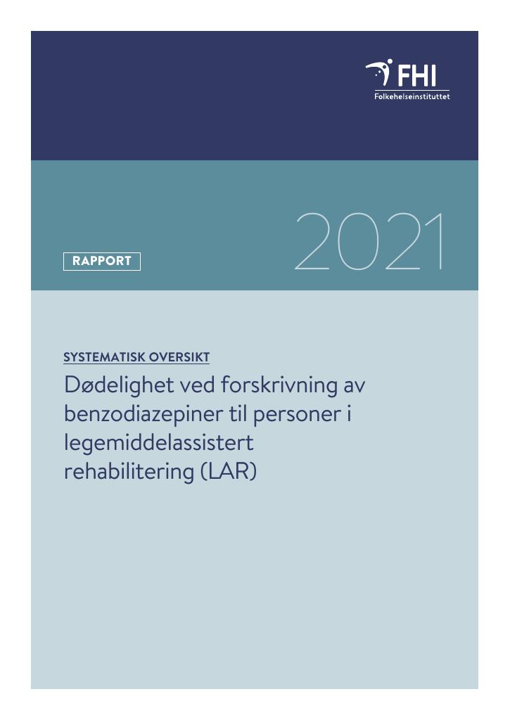 Forsiden av dokumentet Dødelighet ved forskrivning av benzodiazepiner til personer i legemiddelassistert rehabilitering (LAR)