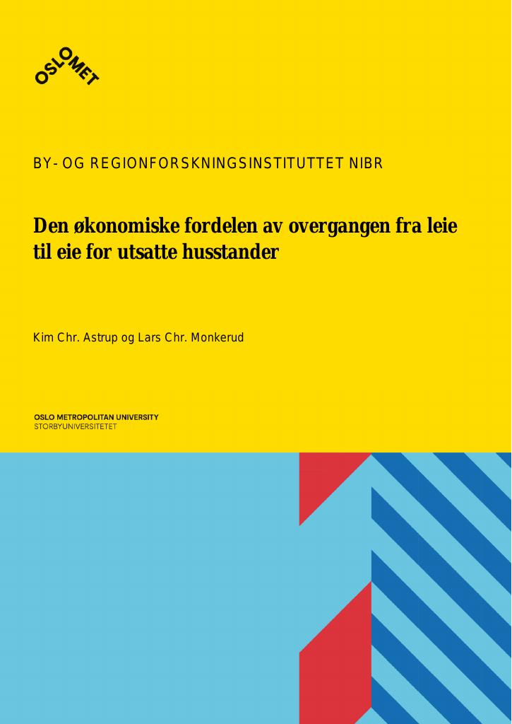Forsiden av dokumentet Den økonomiske fordelen av overgangen fra leie til eie for utsatte husstander