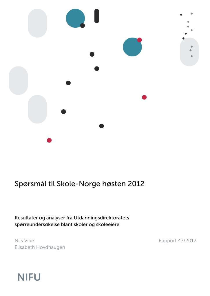 Forsiden av dokumentet Spørsmål til Skole-Norge høsten 2012
