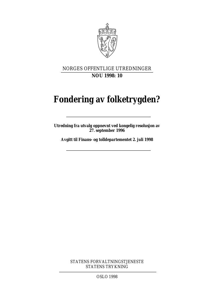 Forsiden av dokumentet NOU 1998: 10 - Fondering av folketrygden?