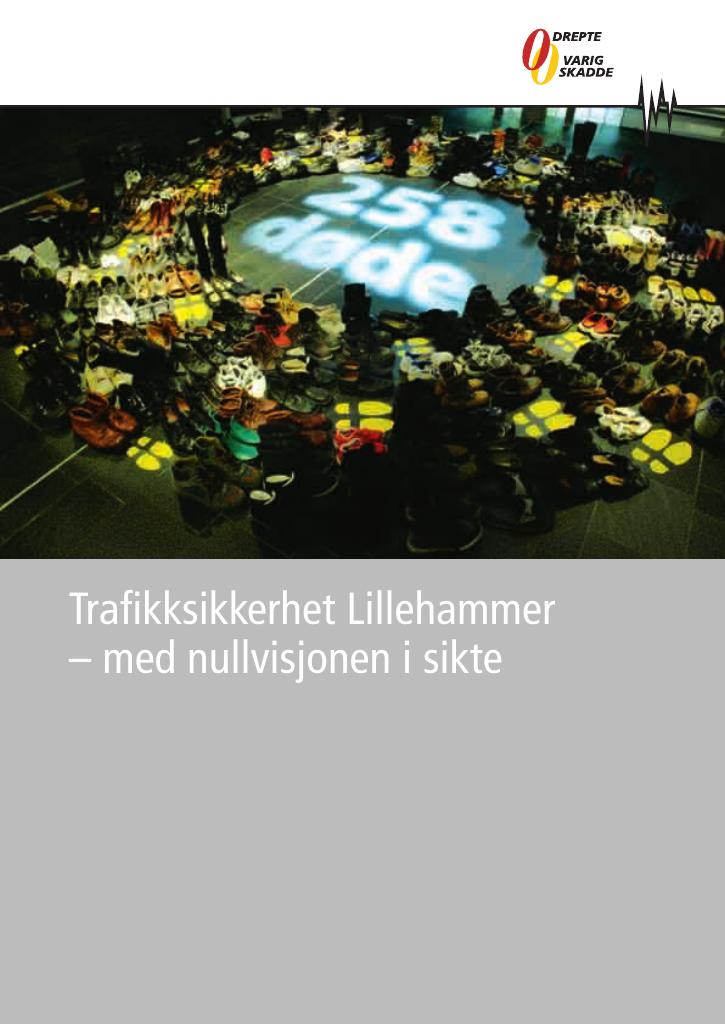 Forsiden av dokumentet Trafikksikkerhet Lillehammer - med nullvisjonen i sikte
