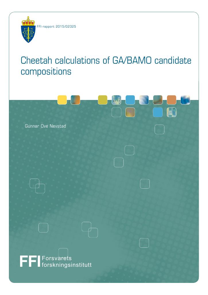 Forsiden av dokumentet Cheetah calculations of GA BAMO candidate compositions