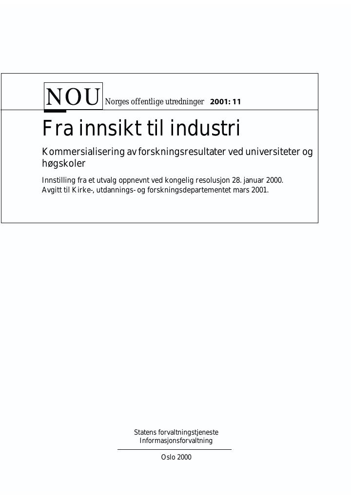 Forsiden av dokumentet NOU 2001: 11 - Fra innsikt til industri