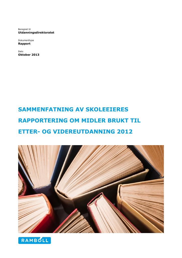 Forsiden av dokumentet Sammenfatning av skoleeiers rapportering om midler brukt til etter- og videreutdanning 2012