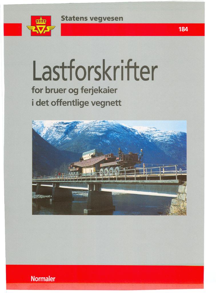 Forsiden av dokumentet Lastforskrifter for bruer og ferjekaier i det offentlige vegnett : normaler [Håndbok 184]