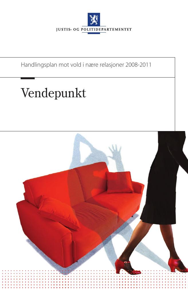 Forsiden av dokumentet Vendepunkt - handlingsplan mot vold i nære relasjoner 2008 - 2011