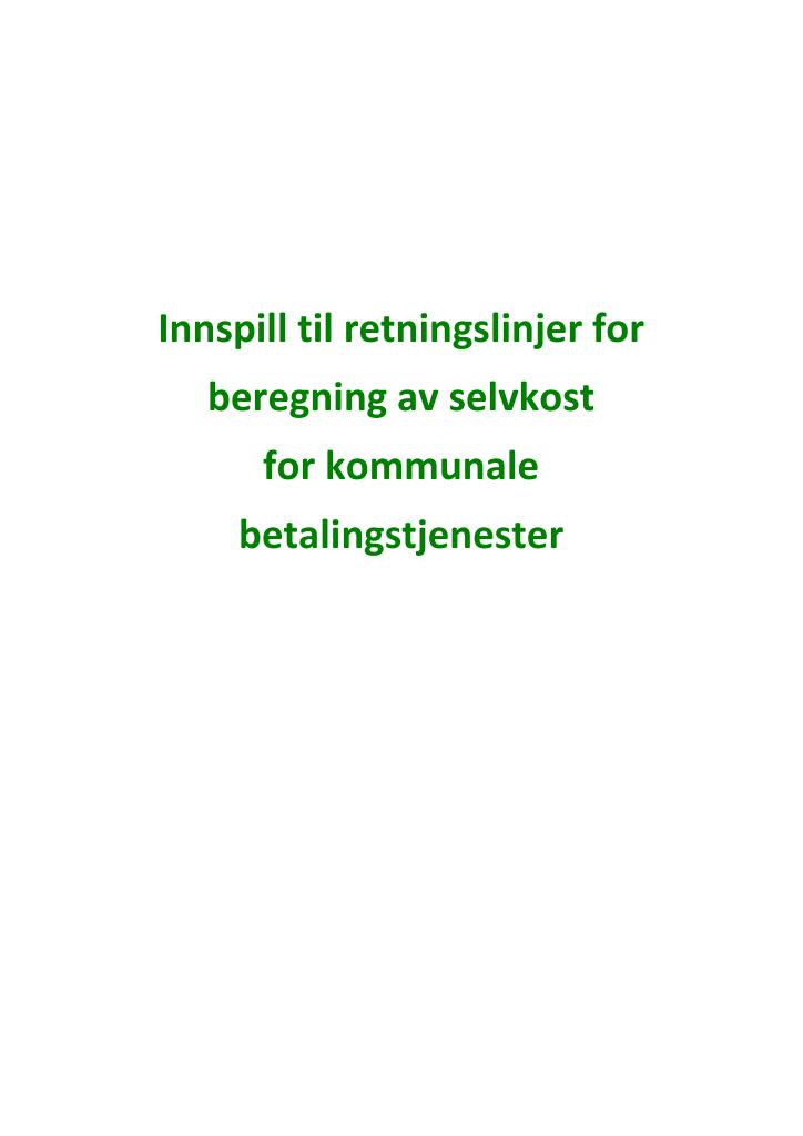 Innspill Til Retningslinjer For Beregning Av Selvkost For Kommunale ...