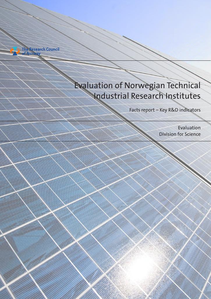 Forsiden av dokumentet Evaluation of Norwegian Technical Industrial Research Institutes. Facts report. Key R&D indicators. Public version