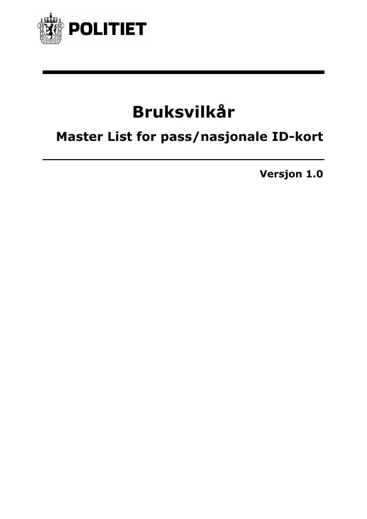Forsiden av dokumentet Bruksvilkår
Master List for pass/nasjonale ID-kort